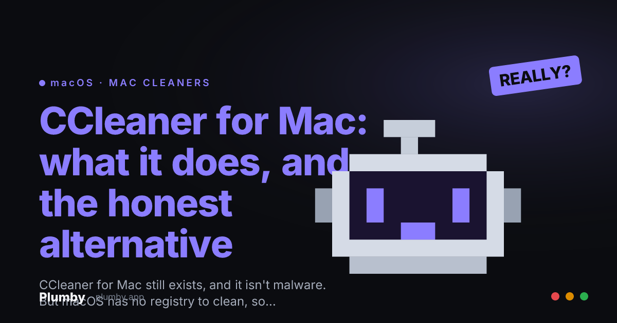 CCleaner for Mac: what it does, and the honest alternative
